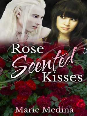 cover image of Rose Scented Kisses
